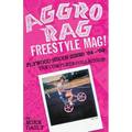Aggro Rag Freestyle Mag! Plywood Hoods Zines '84-'89: The Complete Collection - Paperback
