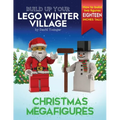Build Up Your LEGO Winter Village: Christmas Megafigures - Paperback