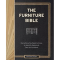 The Furniture Bible: Everything You Need to Know to Identify, Restore & Care for Furniture - Hardcover