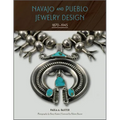 Navajo and Pueblo Jewelry Design: 1870-1945 - Hardcover