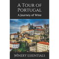 A Tour of Portugal: A Journey of Wine - Paperback