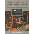Gustav Stickley's Craftsman Farms: The Quest for an Arts and Crafts Utopia - Hardcover