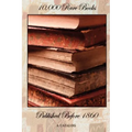 10,000 Rare Books Published Before 1860 - A Catalog - Paperback
