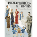Everyday Fashions of the Thirties as Pictured in Sears Catalogs - Paperback