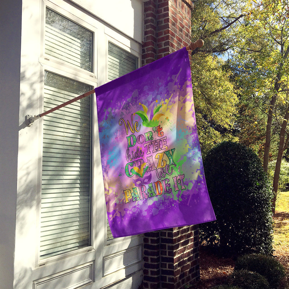 We Don't Hide the Crazy Mardi Gras House Flag 28x40 Porch Sleeve Pole Decorative Outside Yard Banner Artwork Wall Hanging, Polyester