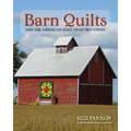 Barn Quilts and the American Quilt Trail Movement - Paperback
