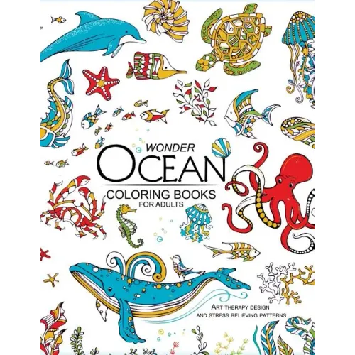 Wonder ocean coloring books for adults: Adult Coloring Book - Paperback