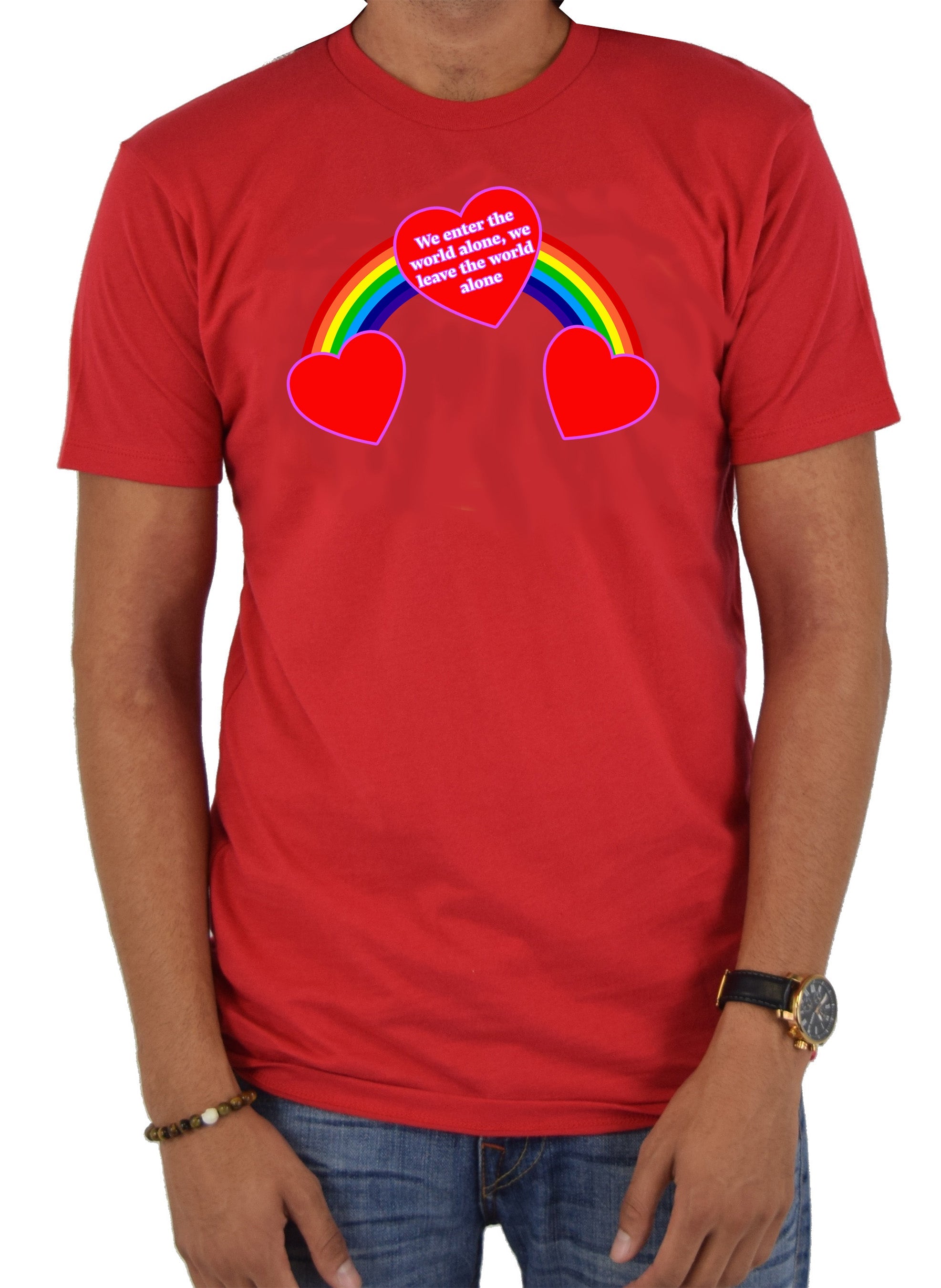 We enter the world alone, we leave the world alone T-Shirt