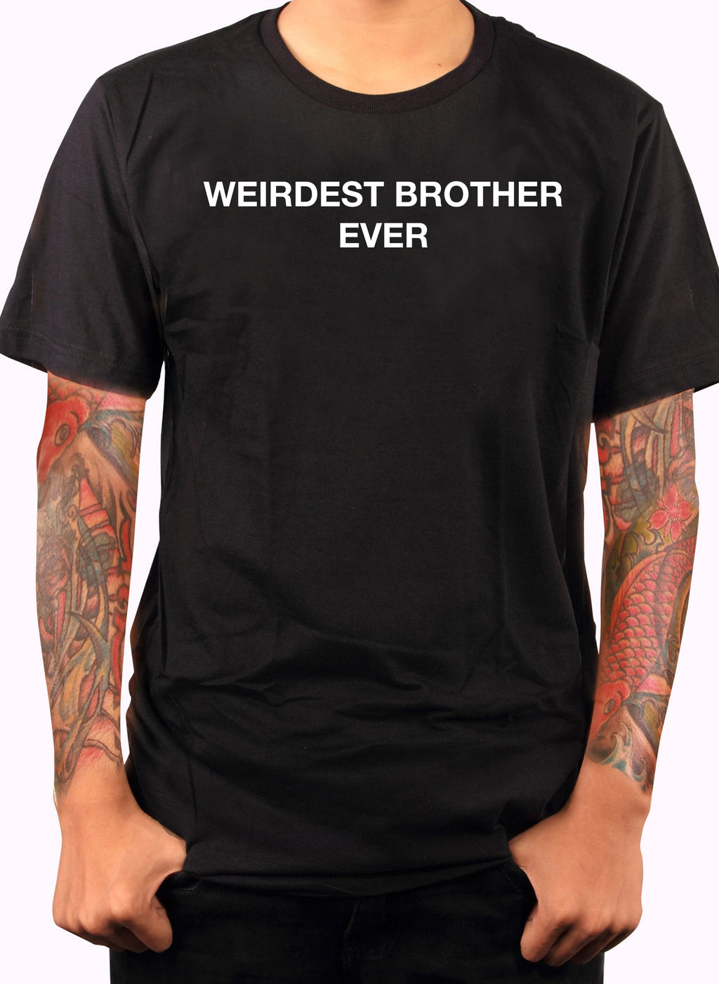 Weirdest Brother Ever T-Shirt