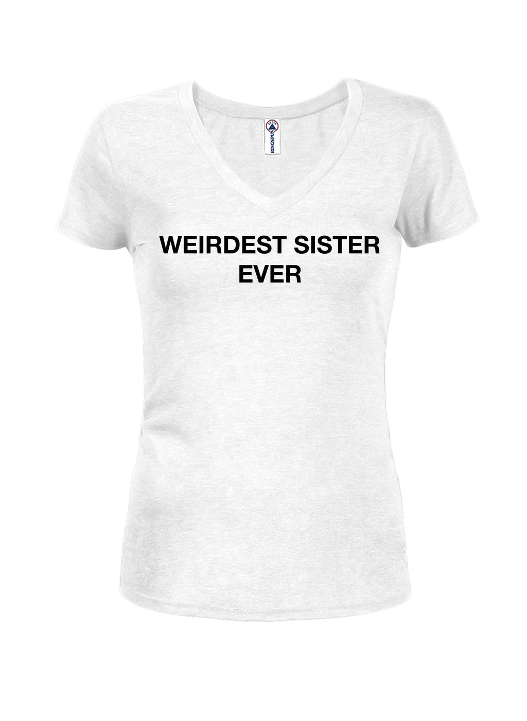 Weirdest Sister Ever T-Shirt