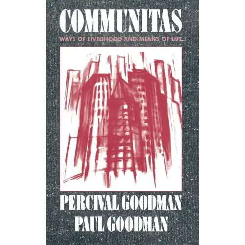 Communitas: Means of Livelihood and Ways of Life - Paperback