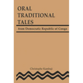 Oral Traditional Tales from the Democratic Republic of Congo - Paperback
