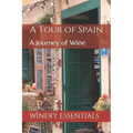 A Tour of Spain: A Journey of Wine - Paperback