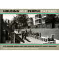 Housing as If People Mattered: Site Design Guidelines for the Planning of Medium-Density Family Housing Volume 4 - Paperback