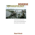Reverse Anthropology: Indigenous Analysis of Social and Environmental Relations in New Guinea - Paperback