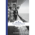 Royal Recollections: Stories of Travel, Royalty & Collecting - Paperback