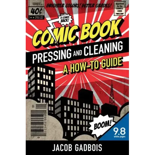 Comic Book Pressing and Cleaning: A How-To Guide - Paperback