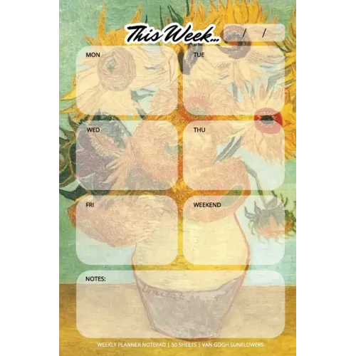 Weekly Planner Notepad: Van Gogh Sunflowers, Daily Planning Pad for Organizing, Tasks, Goals, Schedule - Paperback