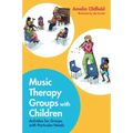 Music Therapy Groups with Children: Activities for Groups with Particular Needs - Paperback
