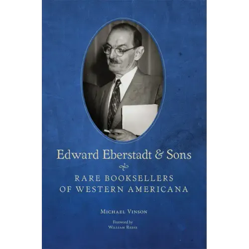Edward Eberstadt and Sons: Rare Booksellers of Western Americana - Paperback