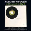 The Beatles White Album and the Launch of Apple - Hardcover
