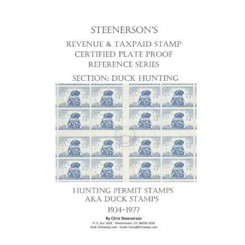 Steenerson's Revenue & Taxpaid Stamp Certified Plate Proof Reference Series - Federal Duck Hunting Permit Stamps - Paperback