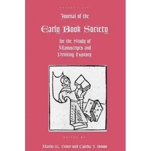 Journal of the Early Book Society: For the Study of Manuscripts and Printing History - Paperback