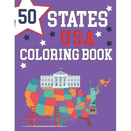 50 States USA Coloring Book: The 50 States Maps Of United States America Educational Coloring Book For Kids and Adults State Capitals Coloring Book - Paperback