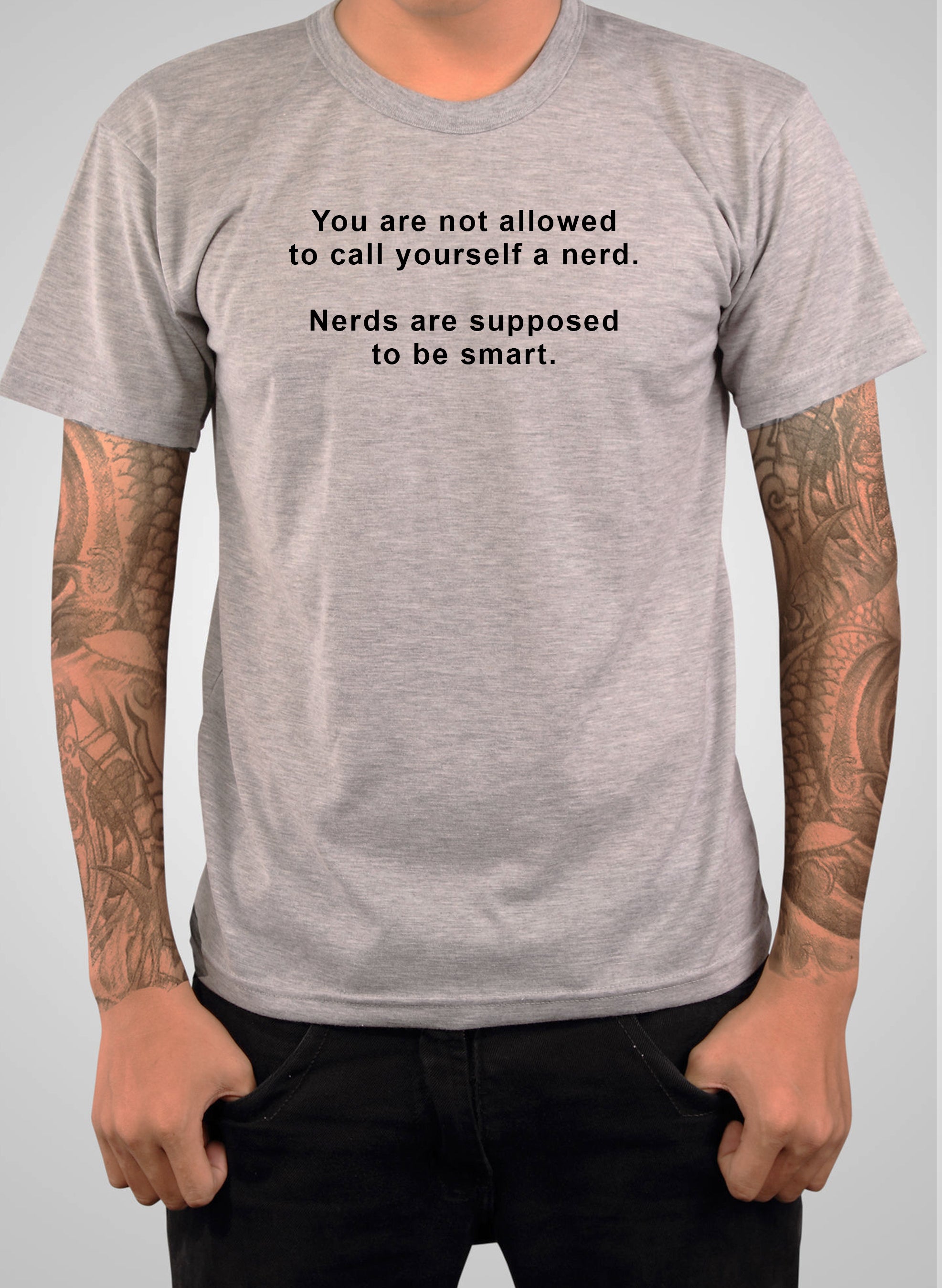 You are not allowed to call yourself a nerd T-Shirt