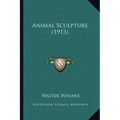 Animal Sculpture (1913) - Paperback