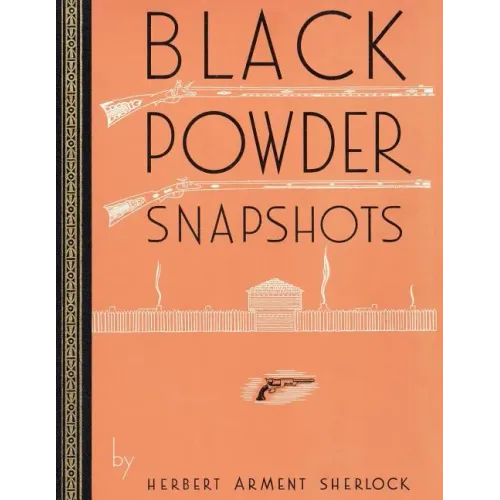 Black Powder Snapshots (Reprint Edition) - Paperback