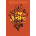 Dark Archives: A Librarian's Investigation Into the Science and History of Books Bound in Human Skin - Paperback