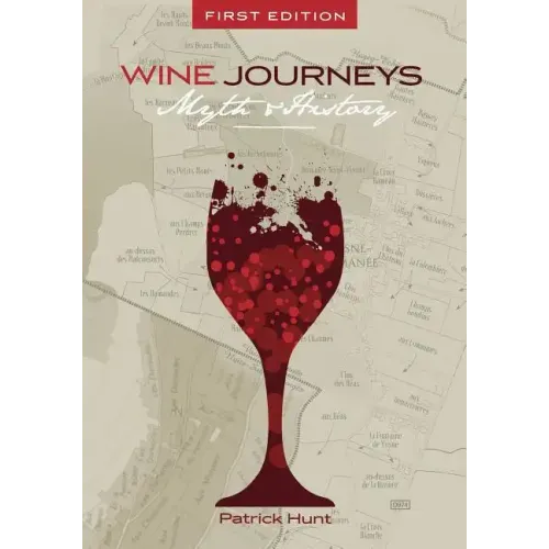 Wine Journeys: Myth and History - Paperback