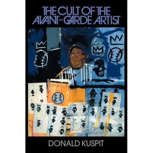 The Cult of the Avant-Garde Artist - Paperback