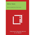 Devil Tales: Black Americana Folk-Lore - Paperback