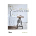 Living with Nature: Decorating with the Rhythms of the Seasons - Hardcover