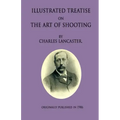 An Illustrated Treatise On The Art Of Shooting - Paperback