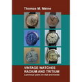 Vintage Watches - Radium and Tritium: Luminous paint on dial and hands - Paperback