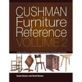 Cushman Furniture Reference, Volume 2: Furniture by the H. T. Cushman Manufacturing Company of North Bennington, Vermont - Paperback