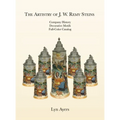 The Artistry of J. W. Remy Steins - Hardcover