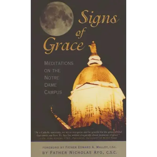 Signs of Grace: Meditations on the Notre Dame Campus - Paperback