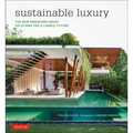 Sustainable Luxury: The New Singapore House, Solutions for a Livable Future - Hardcover