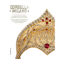 Corbella Milano: The First Italian Manufacturer of Jewellery and Weapons for the Theatre - Hardcover