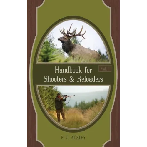 Handbook for Shooters and Reloaders - Hardcover