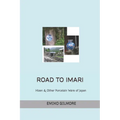 Road to Imari: Antique Imari & Other Japanese Porcelain - Paperback