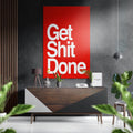Red White Get Shit Done Brushed Aluminum Dibond Wall Art