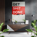 Red Band Get Shit Done Brushed Aluminum Dibond Wall Art