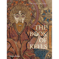 The Book of Kells: An Illustrated Introduction to the Manuscript in Trinity College Dublin - Paperback
