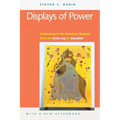 Displays of Power (with a New Afterword): Controversy in the American Museum from the Enola Gay to Sensation! - Paperback