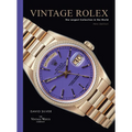 Vintage Rolex New Edition: The Largest Collection in the World - Hardcover